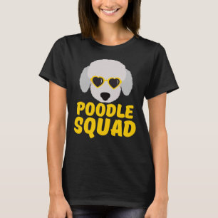 Funny Poodle Squad  Yellow  Cute  Love Poodle   If T-Shirt