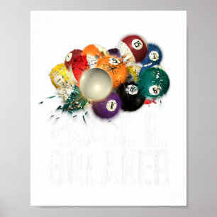 Funny Pool Billards Ball Breaker Tee Poster