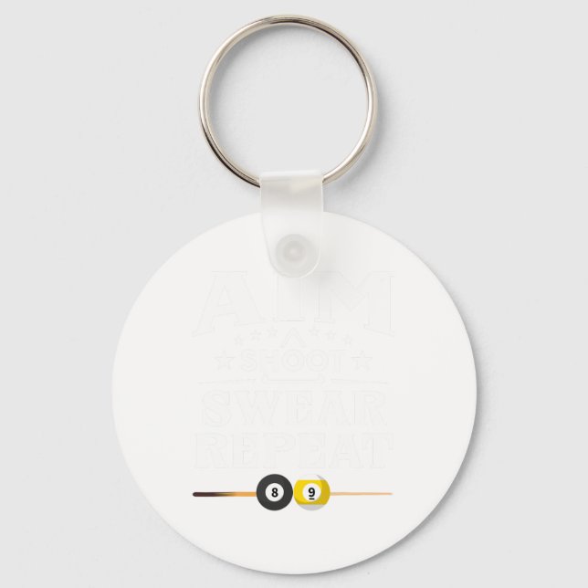 Funny Pool Billiard Aim Shoot Swear Repeat Billiar Key Ring (Front)