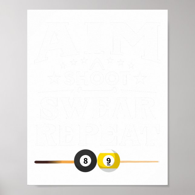 Funny Pool Billiard Aim Shoot Swear Repeat Billiar Poster (Front)