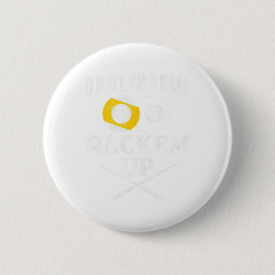 Funny Pool Billiards 9 Ball Or 8 Ball Rackem Up 6 Cm Round Badge