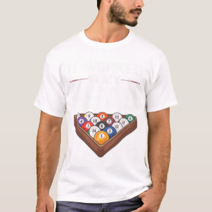 Funny Pool Billiards Design For Men Women Pool Gam T-Shirt
