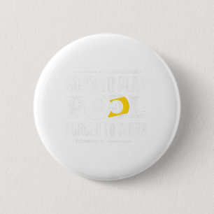 Funny Pool Billiards Slogan Born To Play Pool 6 Cm Round Badge