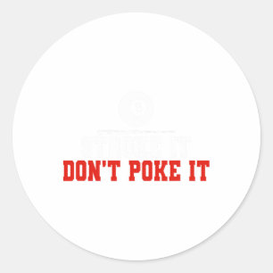 Funny Pool Billiards Stroke It Dont Poke It Classic Round Sticker
