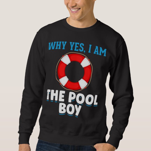 Funny Pool Boy Swimmer Humour Sweatshirt (Front)