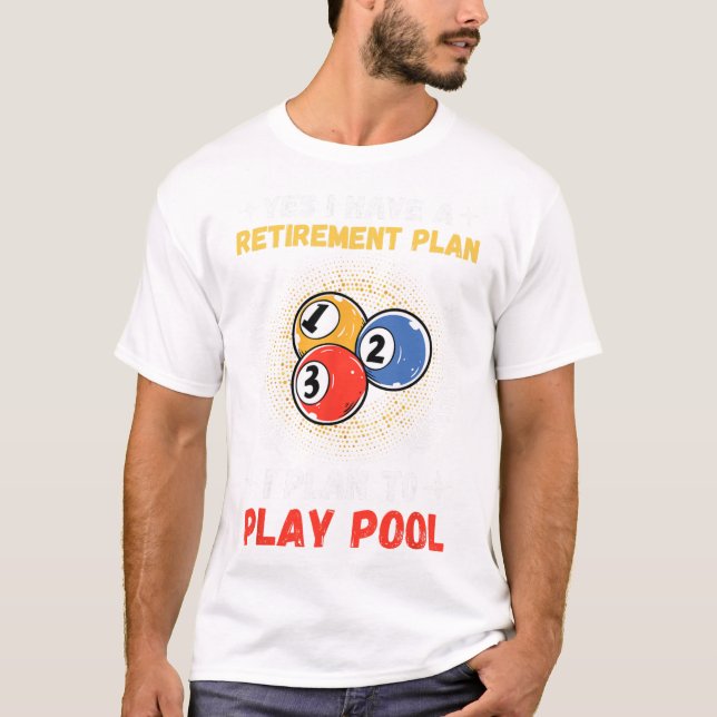 Funny Pool Design For Men Women Billiards Lover Po T-Shirt (Front)