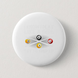 Funny Pool Design For Women Girls Billiards Pool P 6 Cm Round Badge