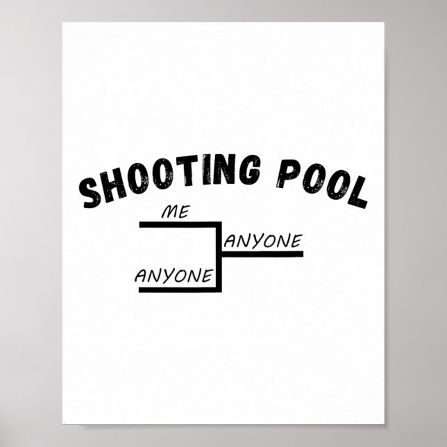 Funny Pool League Tournament Me Anyone Billiards  Poster (Front)