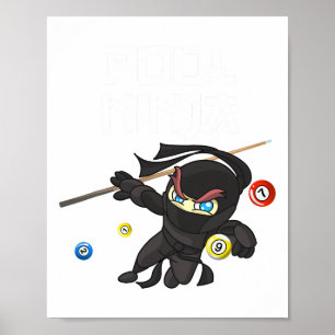 Funny Pool Ninja Cute Pocket Billiards Boys Girls Poster