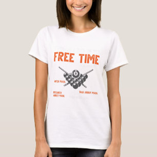 Funny Pool Player Billiard Play Pool Watch Pool T-Shirt