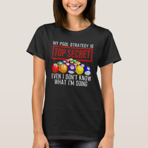 Funny Pool Player Billiards Gift For Men Women Gam T-Shirt