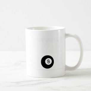 Funny Pool Player Billiards T Shirt Your Mum Calle Coffee Mug
