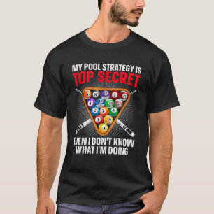 Funny Pool Player Design For Men Women 8 Ball Bill T-Shirt