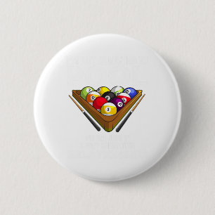 Funny Pool Player Gift For Men Cool Addicted To Bi 6 Cm Round Badge