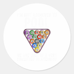 Funny Pool Player Gift For Men Cool Addicted To Bi Classic Round Sticker