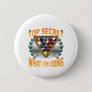 Funny Pool Strategy Joke Dont Know What Im Doing B 6 Cm Round Badge