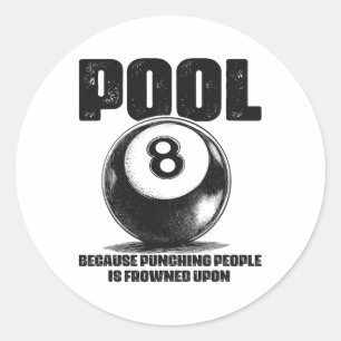 Funny Pool Table Billiards 8 Ll Black Ll Frowned U Classic Round Sticker