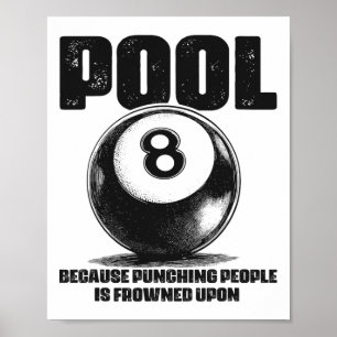 Funny Pool Table Billiards 8 Ll Black Ll Frowned U Poster