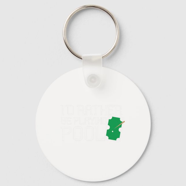 Funny Pool Table Rather Be Playing Pool Billiards  Key Ring (Front)