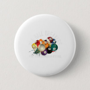 Funny Pool The Ball Breakers Pool With Attitude 6 Cm Round Badge