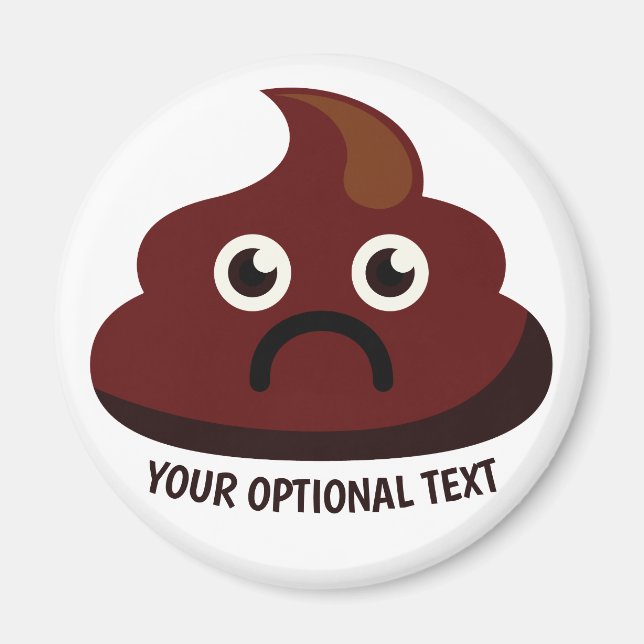 Funny Poop magnet 1 : sad (Front)