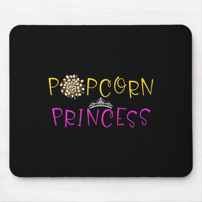Funny Popcorn Lover Graphic Saying Popcorn Princes Mouse Pad (Front)