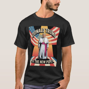 Funny Pope And President Donald Trump2 T-Shirt