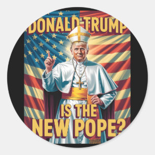 Funny Pope And President Donald Trump3  Classic Round Sticker