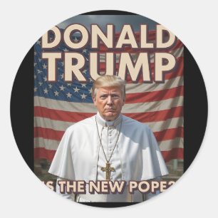 Funny Pope And President Donald Trump5 Classic Round Sticker