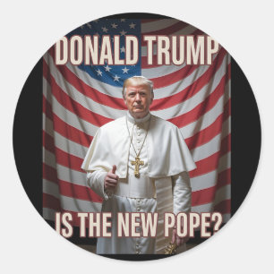 Funny Pope And President Donald Trump9  Classic Round Sticker
