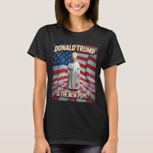 Funny Pope And President Donald Trump T-Shirt
