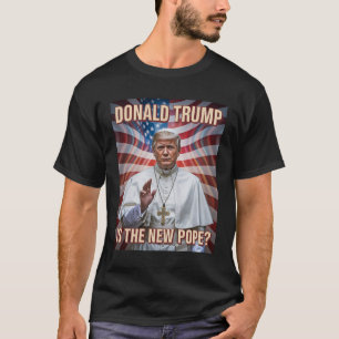 Funny Pope And President Donald Trump T-Shirt