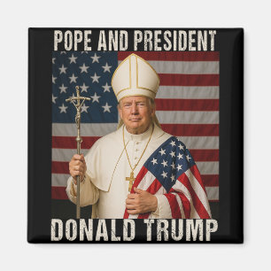 Funny Pope Trump And President Donald Trump Magnet