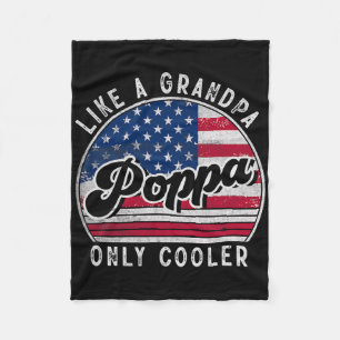 Funny Poppa Like A Grandpa Only Cooler Us American Fleece Blanket