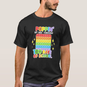 Funny Poppin 100 Days Of School Poppin 100th Days  T-Shirt