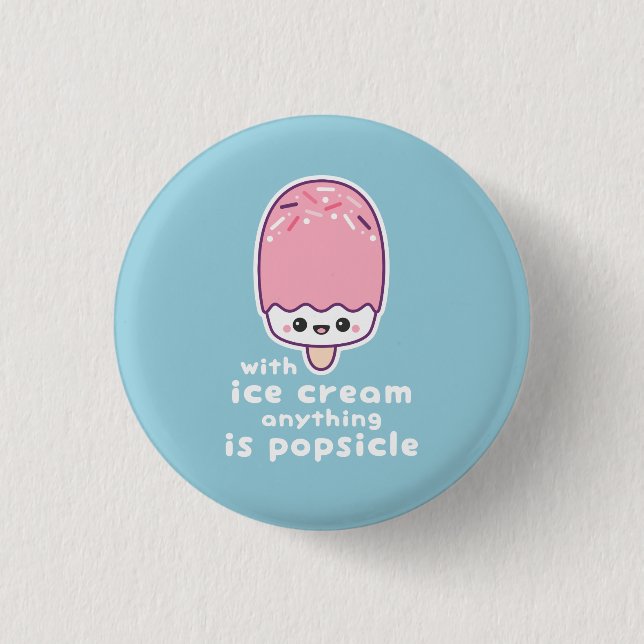 Funny Popsicle Pun 3 Cm Round Badge (Front)