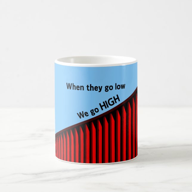 Funny Positive Unique Coffee Mug (Center)