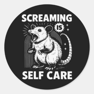 Funny Possum Scream Mental Health Screaming Is Sel Classic Round Sticker