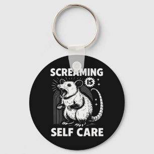 Funny Possum Scream Mental Health Screaming Is Sel Key Ring