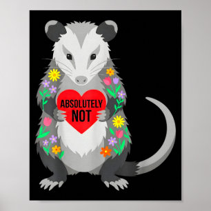 Funny possum valentine saying not floral art cute poster