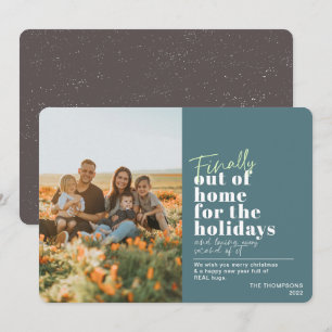 Funny Post Covid Finally Out Of Home Green Photo Holiday Card