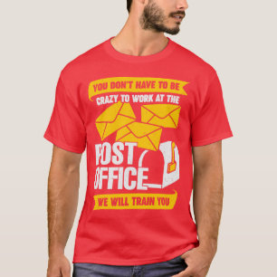 Funny Post Office Postal Worker Gift T-Shirt