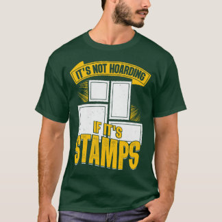 Funny Postage Stamp Collecting Collector Gift T-Shirt