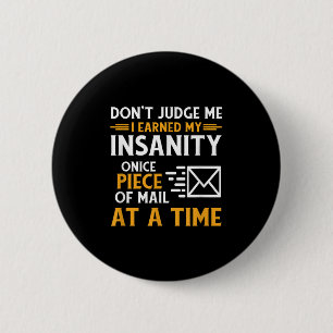 Funny Postal Worker Mail Carrier Courier Quote 6 Cm Round Badge