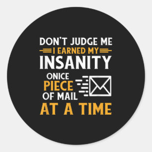 Funny Postal Worker Mail Carrier Courier Quote Classic Round Sticker