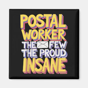 Funny Postal Worker Quote Meme Design Magnet
