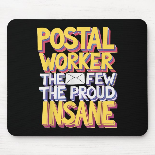 Funny Postal Worker Quote Meme Design  Mouse Pad (Front)
