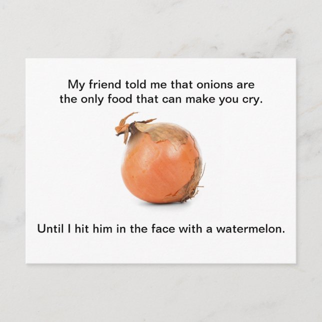 Funny Postcard - "My Friend Told Me That Onions.." (Front)