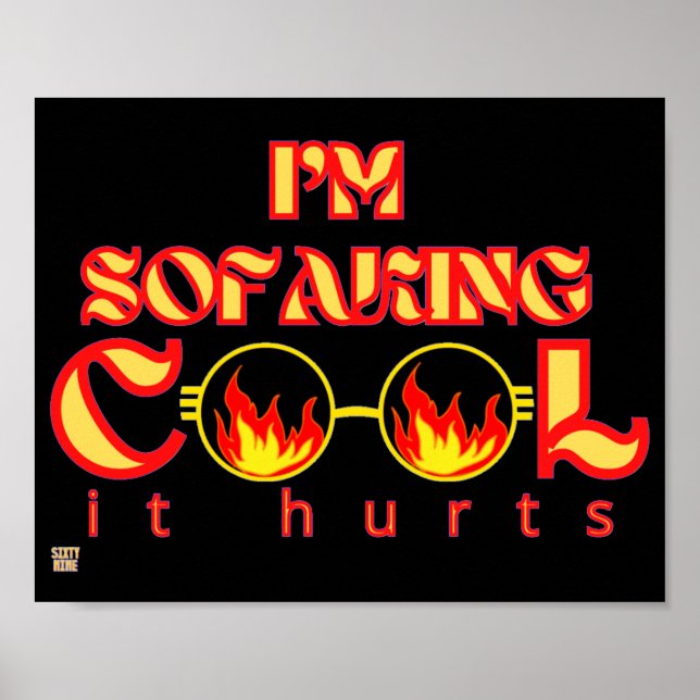 funny poster   "SOFAKING COOL" (Front)