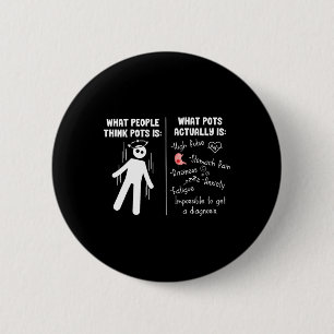 Funny Postural Orthostatic Tachycardia Syndrome Po 6 Cm Round Badge